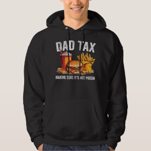 Veste À Capuche Papa Impôt S'Assurer Qu'Il N'Est Pas Poison Fête d