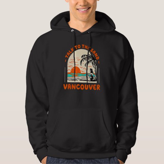 Veste À Capuche Parlez À Sand Vancouver Beach Canada Ocean Summ (Devant)