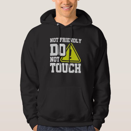 Veste À Capuche Pas amical Ne pas toucher (Devant)