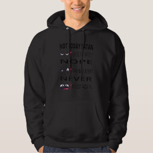 Veste À Capuche Pas aujourd'hui Satan Pas demain Jamais Foi