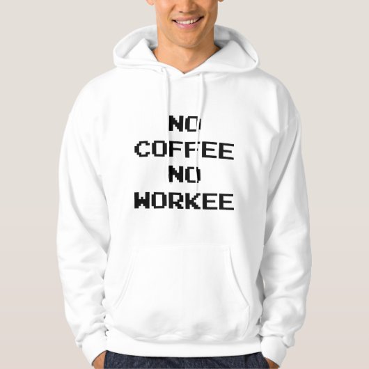 Veste À Capuche Pas de café, pas de travail (Devant)