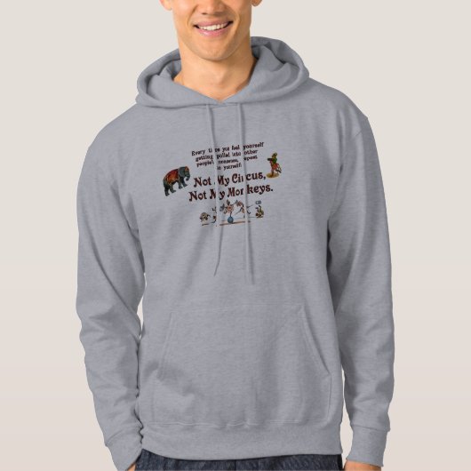 Veste À Capuche Pas mon cirque, pas mes singes (Devant)