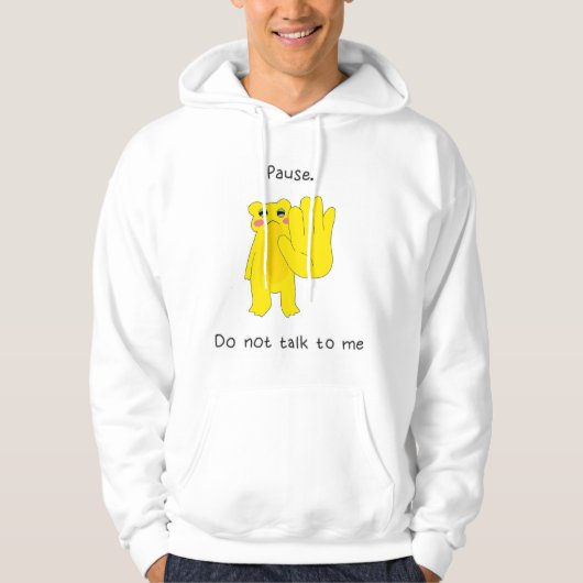 VESTE À CAPUCHE PAUSE. NE ME PARLE PAS (Devant)
