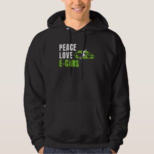 Veste À Capuche Peace Love E Cars EV Life Eco Mode Drive EV Electr