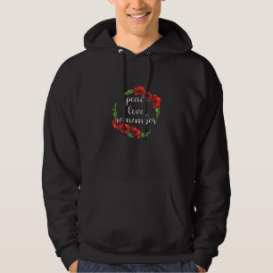 Veste À Capuche Peace Love Remmembre Red Poppy Flower Jour des vét