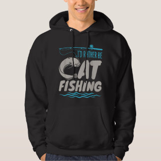 Veste À Capuche Pêcheur Pêche au poisson-chat - Je préférerais êtr