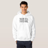 Veste À Capuche Pensez moins Stupide plus (Devant entier)