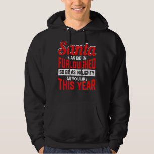 Veste À Capuche Père Noël a été furieux être aussi vilain que vous