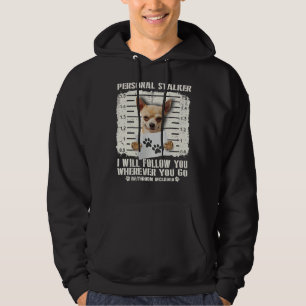 Veste À Capuche Personal Stalker Chihuahua Je Vous Suis Où