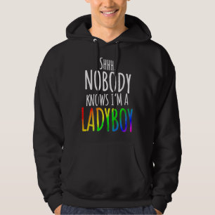 Veste À Capuche Personne ne sait que je suis un Ladyboy LGBTQ Prid