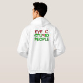 Veste À Capuche Personnes STUPIDES de l'oeil C (Dos entier)