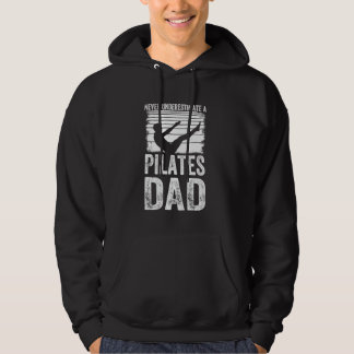 Veste À Capuche Pilates Papa - Ne sous-estimez jamais Pilates papa