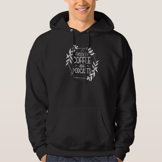 Veste À Capuche Podcaster Alimenté De Café Et Podcasts (Devant)