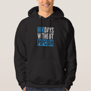 Veste À Capuche Popcorn a été zéro jours sans Popcorn