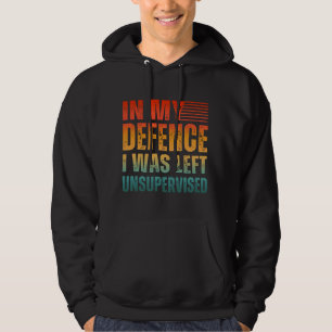 VESTE À CAPUCHE POUR MA DÉFENSE J'ÉTAIS LAISSÉ SANS SURVEILLANCE