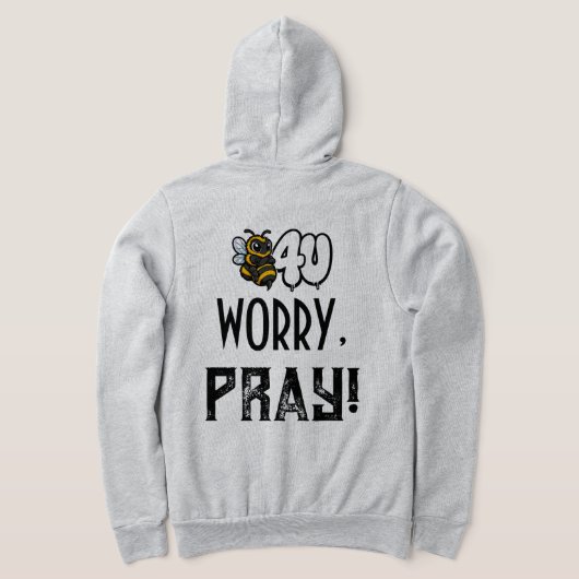 VESTE À CAPUCHE PRIEZ AVANT DE VOUS INQUIÉTER ! (Couchage Retour)