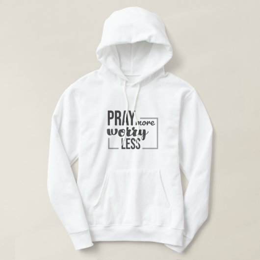 Veste À Capuche Priez plus, ne vous inquiétez pas (Design devant)