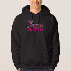 Veste À Capuche Princesses Sont Nées En Février Anniversaire Fun B