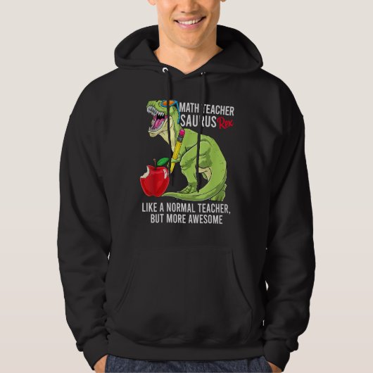 Veste À Capuche Professeur De Maths Saurus Rex Comme Un Enseignant (Devant)