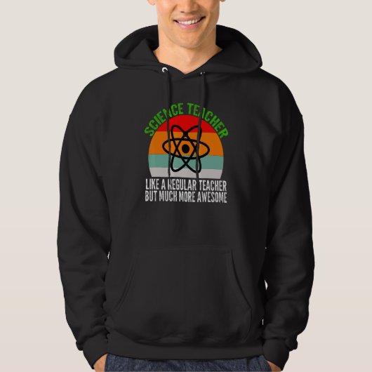 Veste À Capuche Professeur de sciences comme une science régulière (Devant)