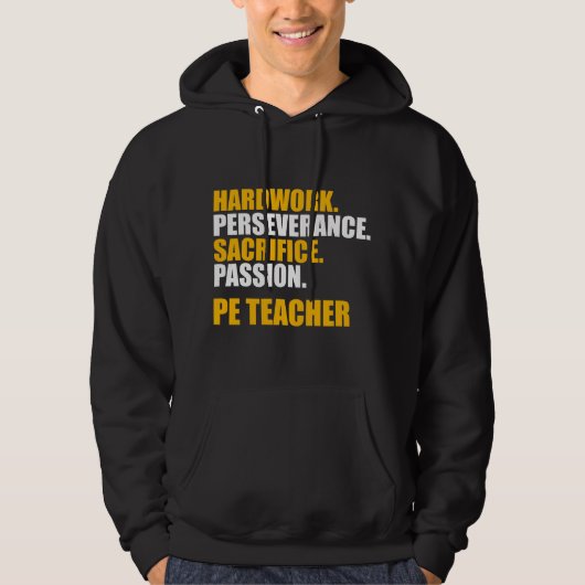 Veste À Capuche Professeur d'éducation physique travail acharné (Devant)