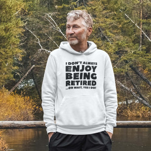 Veste À Capuche Profitez De La Retraite