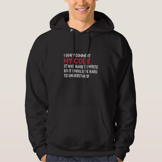Veste À Capuche Programmeur Je Ne Commente Pas Mon Code (Devant)