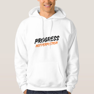 Veste À Capuche PROGRÈS ET NON PERFECTION – Citation Motivationnel