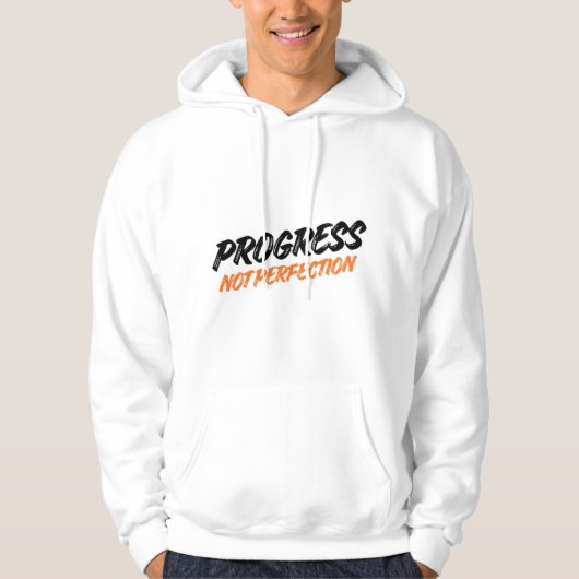 Veste À Capuche PROGRÈS ET NON PERFECTION – Citation Motivationnel (Devant)