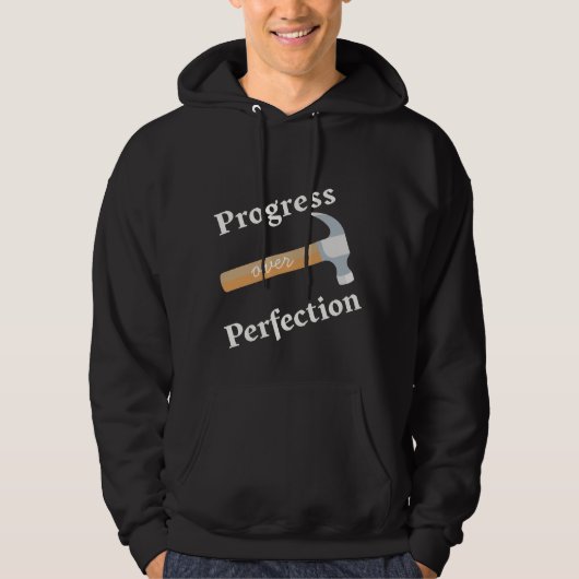 Veste À Capuche Progrès sur la perfection avec un marteau (Devant)