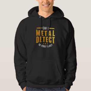 Veste À Capuche Puis-Je Détecter Le Métal Dans Votre Jardin Metal 