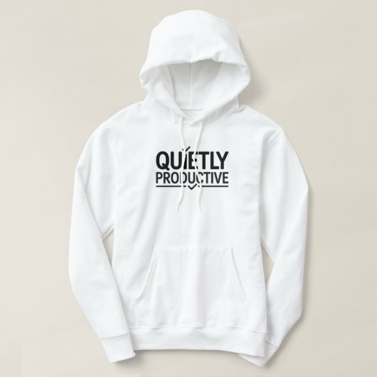 Veste À Capuche Quietly Productive Office T-Shirt | Minimal Work (Design devant)