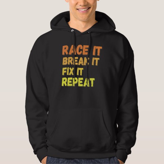 Veste À Capuche Race It Break It Fix It Répéter Racing Sport (Devant)