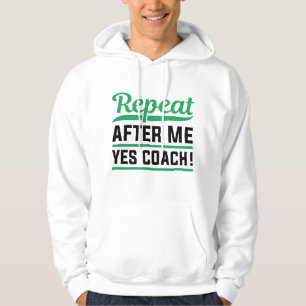 Veste À Capuche Répéter après moi Oui Coach