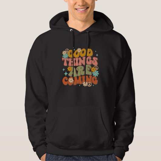 Veste À Capuche Retro Groovy Good Things Are Coming Mental Health  (Devant)