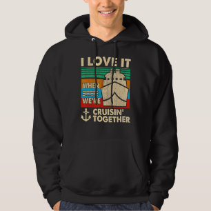 Veste À Capuche Retro I Love It When We are Cruising Together Crui