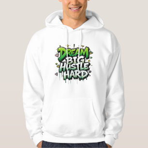 Veste À Capuche Rêver gros, dur énorme