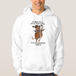 Veste À Capuche Rodéo Quand Ils Tirent la Porte À la Recherche de