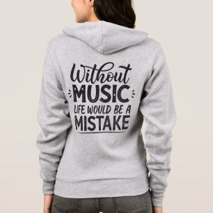 Veste À Capuche Sans musique, la vie serait une erreur