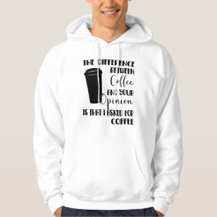 Veste À Capuche Sarcasme L'Opinion Sur Le Café Dit Provocation