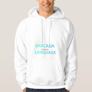 Veste À Capuche Sarcastic Quote Sweatshirt Le Sarcasme Est Ma Lang