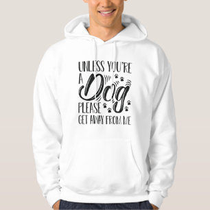 Veste À Capuche Sauf si vous êtes un chien