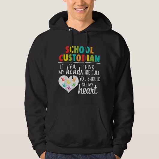 Veste À Capuche School Custodian Appreciation Gift Cute Heart Quot (Devant)