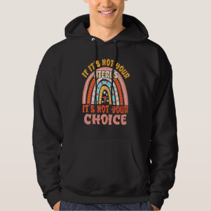 Veste À Capuche Si C'est Votre Utérus Ce N'est Pas Votre Choix Fém
