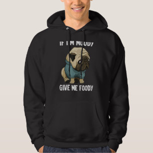 Veste À Capuche Si je suis Moody Donnez-moi Foody Funny Hangry Car