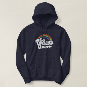 Veste À Capuche Si totalement queer - Fierté Arc-en-ciel – LGBTQ