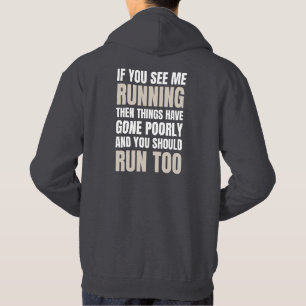 Veste À Capuche Si vous me voyez courir alors les choses ont mal t