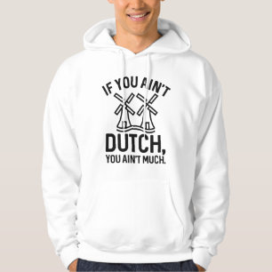 Veste À Capuche Si vous n’êtes pas hollandais, vous n’avez pas gra