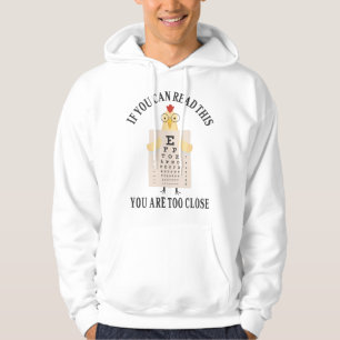 Veste À Capuche Si vous pouvez lire ceci, vous êtes trop près