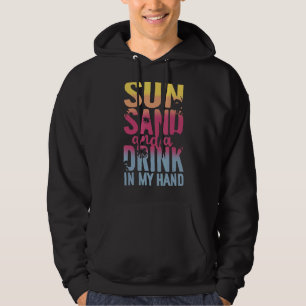 Veste À Capuche Soleil Sable Et Un Verre Dans Ma Main Vacances Été